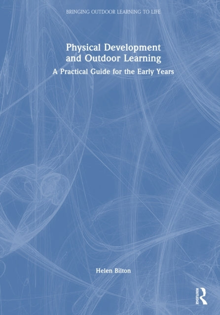 Physical Development And Outdoor Learning