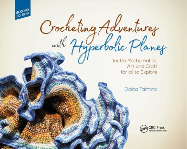 Crocheting Adventures With Hyperbolic Planes Tactile Mathema