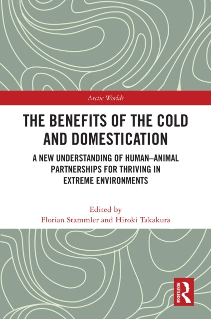 The Benefits of The Cold and Domestication A New Understandi