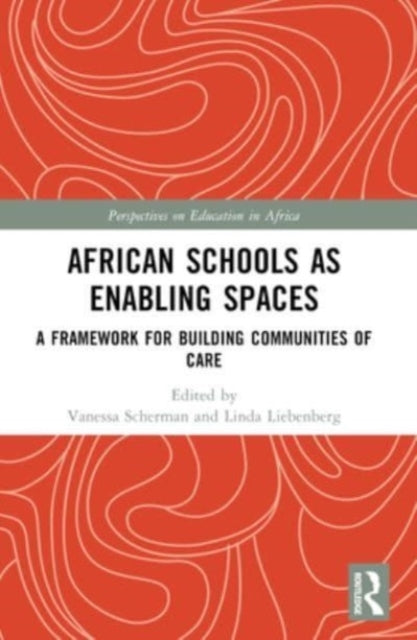 African Schools As Enabling Spaces A Framework For Building
