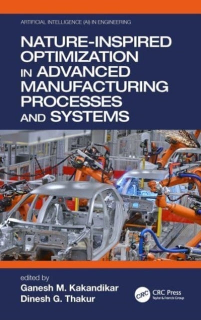 Nature-Inspired Optimization In Advanced Manufacturing Proce