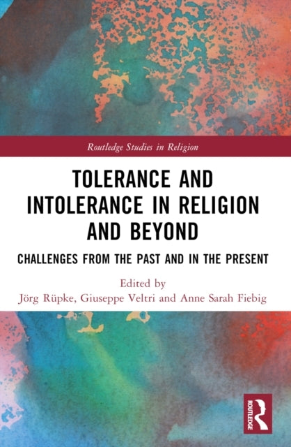 Tolerance And Intolerance In Religion And Beyond Challenges