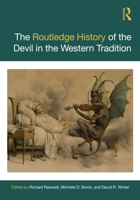 The Routledge History Of The Devil In The Western Tradition