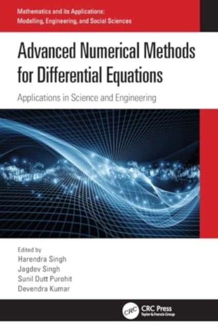 Advanced Numerical Methods For Differential Equations Applic