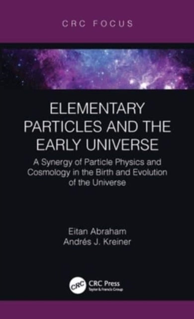 Elementary Particles And The Early Universe A Synergy Of Par