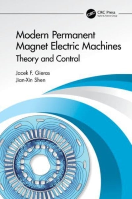 Modern Permanent Magnet Electric Machines Theory And Control