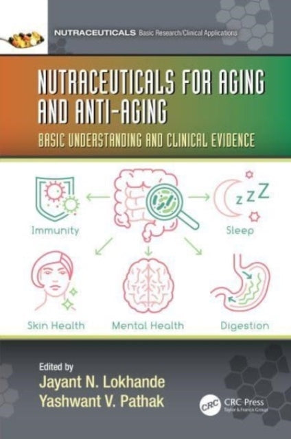 Nutraceuticals For Aging And Anti-Aging Basic Understanding