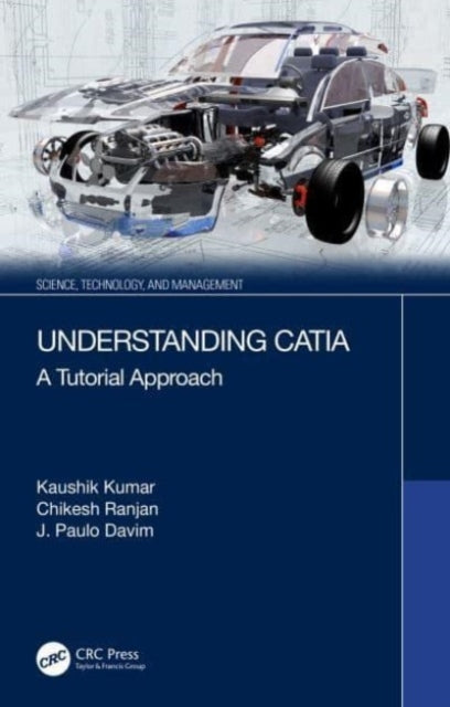 Understanding Catia A Tutorial Approach