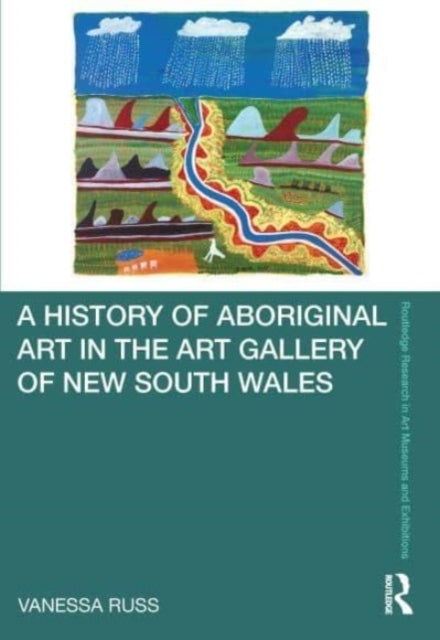 A History Of Aboriginal Art In The Art Gallery Of New South