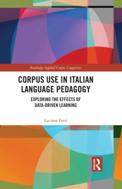 Corpus Use In Italian Language Pedagogy Exploring The Effect