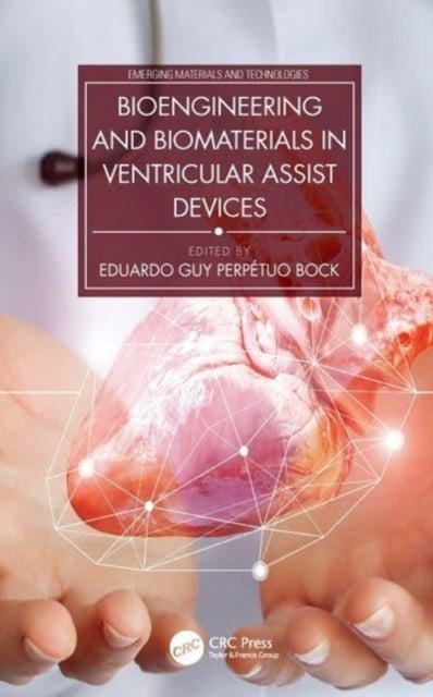 Bioengineering And Biomaterials In Ventricular Assist Device