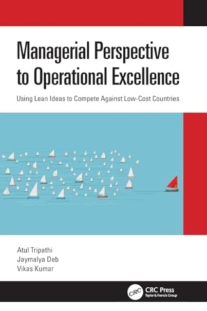 Managerial Perspective To Operational Excellence Using Lean