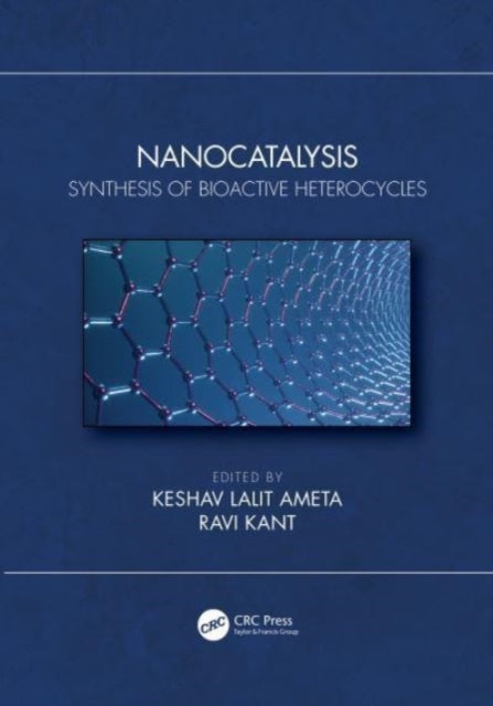 Nanocatalysis Synthesis Of Bioactive Heterocycles