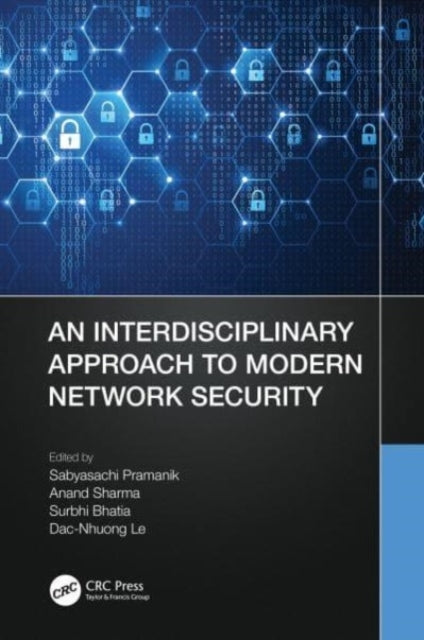 An Interdisciplinary Approach To Modern Network Security