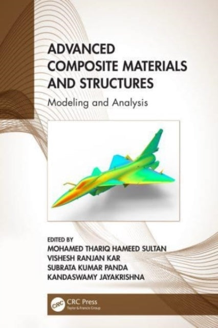 Advanced Composite Materials And Structures Modeling And Ana