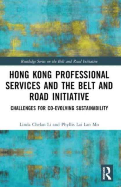 Hong Kong Professional Services And The Belt And Road Initia