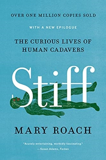 Stiff - the Curious Lives of Human Cadavers - Reissue