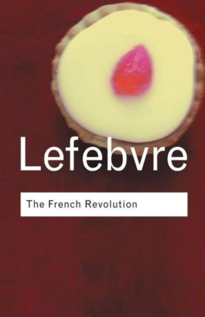The French Revolution From Its Origins To 1793