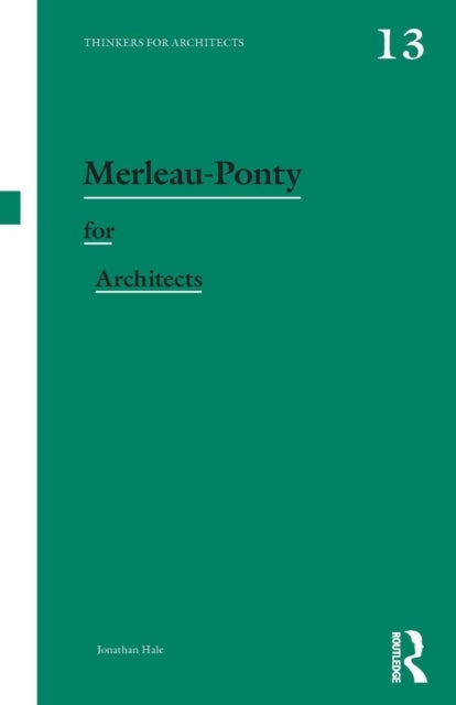 Merleau-ponty for Architects
