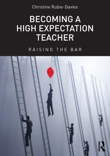 Becoming A High Expectation Teacher Raising The Bar
