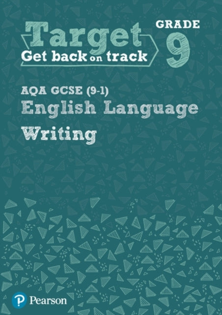 Target Grade 9 Writing Aqa Gcse 9-1 English Language Workboo