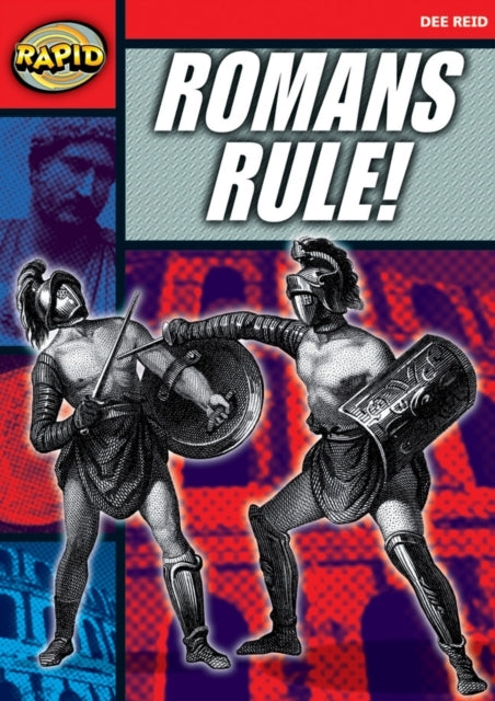 Rapid Reading: Romans Rule! Stage 5 Level 5A