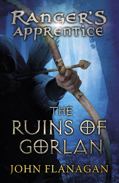 The Ruins of Gorlan Ranger's Apprentice Book 1