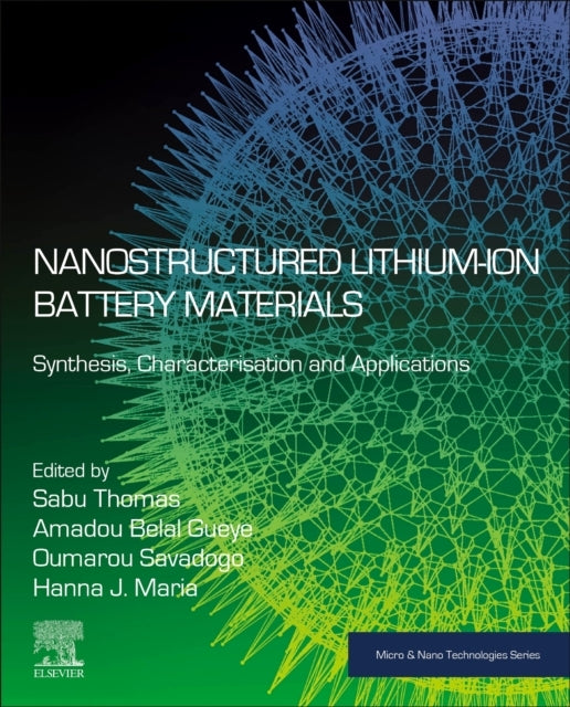 Nanostructured Lithium-Ion Battery Materials Synthesis, Char