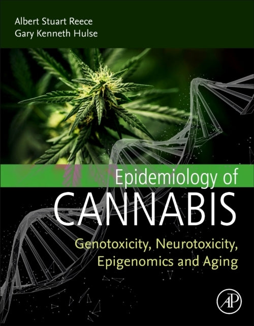 Epidemiology of Cannabis Genotoxicity, Neurotoxicity, Epigen