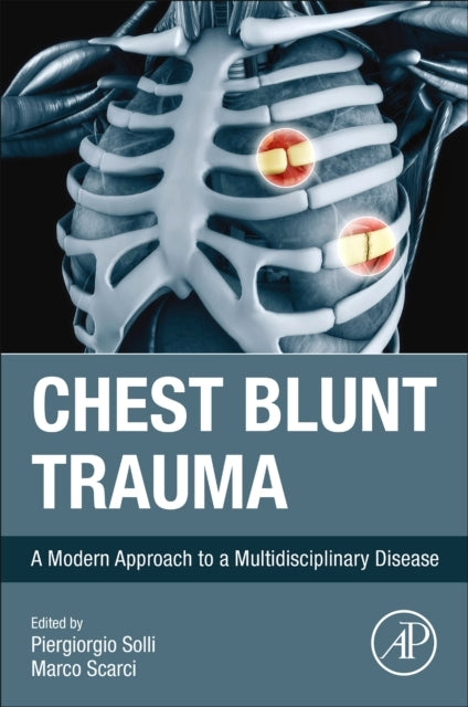 Chest Blunt Trauma A Modern Approach To A Multidisciplinary
