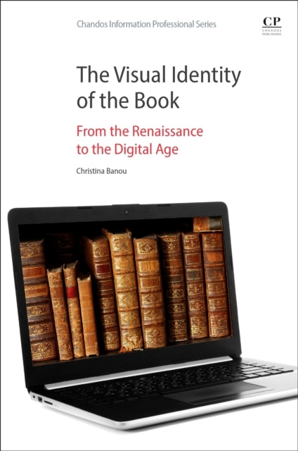 The Visual Identity of The Book From The Renaissance To The