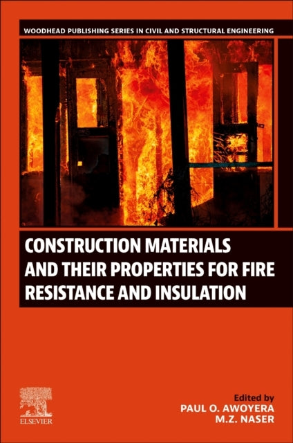 Construction Materials And Their Properties For Fire Resista