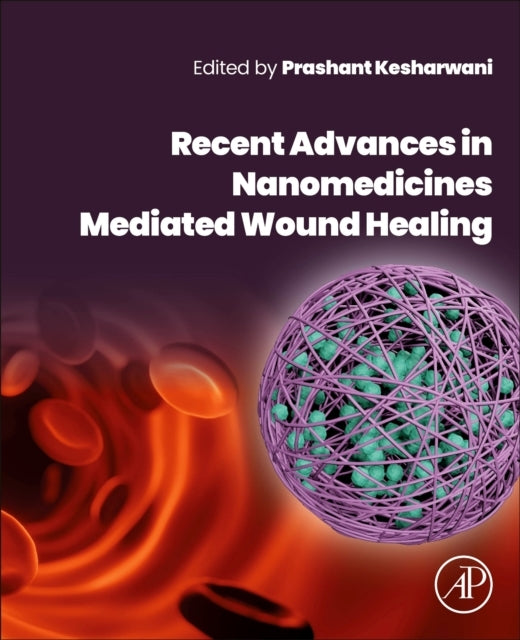 Recent Advances In Nanomedicines Mediated Wound Healing