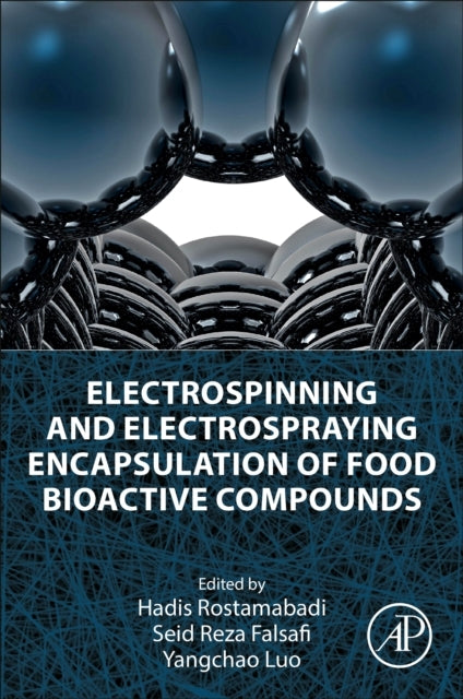 Electrospinning And Electrospraying Encapsulation Of Food Bi
