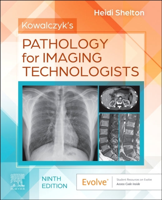Kowalczyk's Pathology For Imaging Technologists