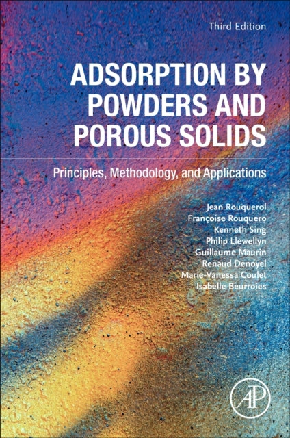 Adsorption By Powders and Porous Solids Principles, Methodol