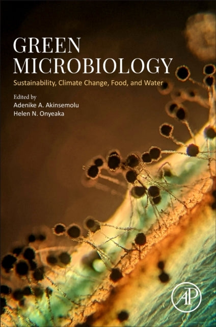 Green Microbiology Sustainability, Climate Change, Food, and