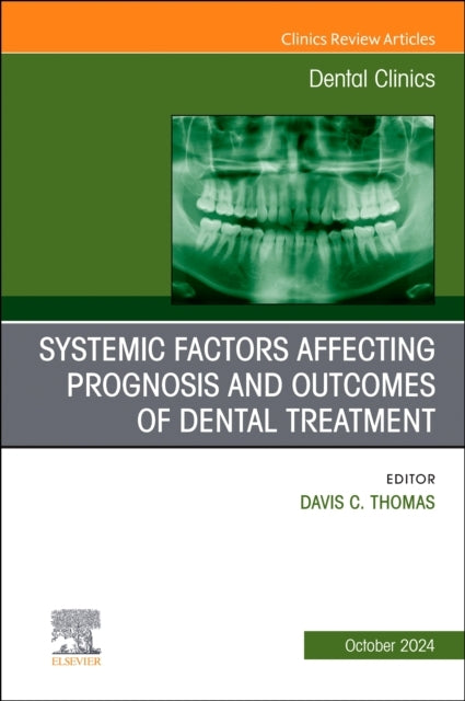 Systemic Factors Affecting Prognosis And Outcomes Of Dental