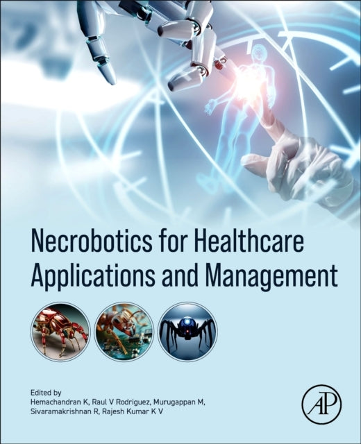 Necrobotics For Healthcare Applications and Management