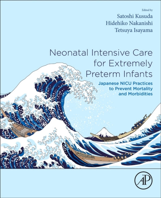 Neonatal Intensive Care For Extremely Preterm Infants Japane