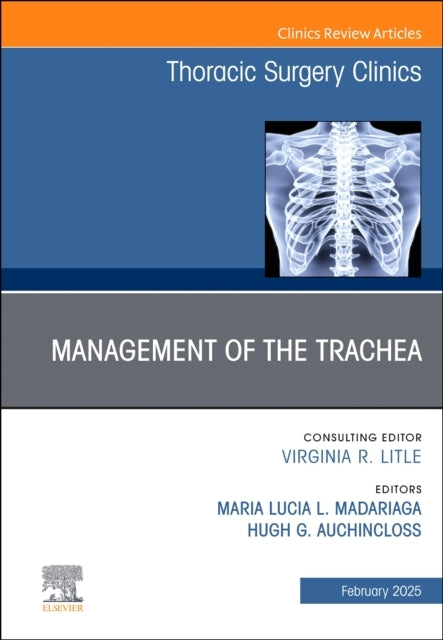 Management of The Trachea, An Issue of Thoracic Surgery Clin