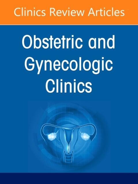 Updates In Family Planning, An Issue Of Obstetrics And Gynec