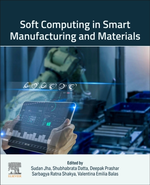 Soft Computing In Smart Manufacturing And Materials