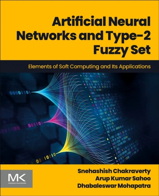 Chakraverty - Ann T2Fuzzy Set Elements of Soft Computing and