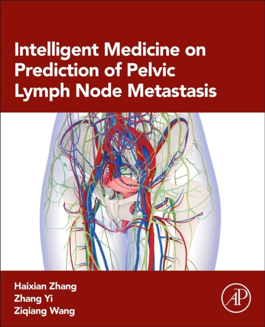 Intelligent Medicine On Prediction of Pelvic Lymph Node Meta