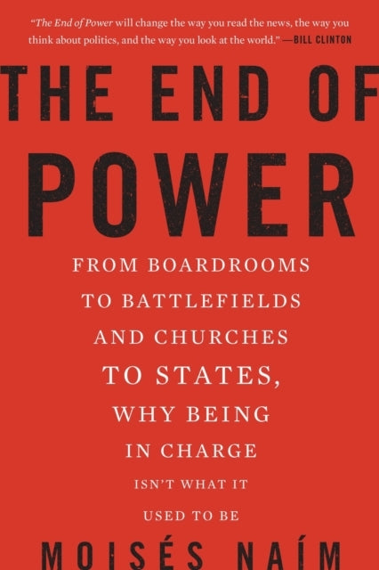 FROM BOARDROOMS TO BATTLEFIELDS AND CHURCHES TO STATES, WHY BEING IN CHARGE ISN'T WHAT IT USED TO BE