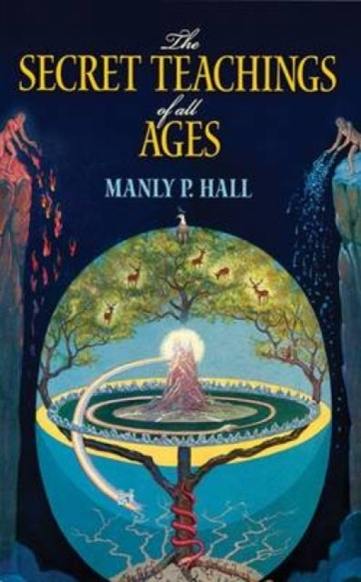 The Secret Teachings Of All Agesan Encyclopedic Outline Of M