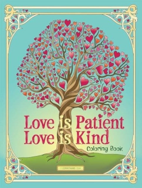 Love Is Patient Love Is Kind Coloring Book