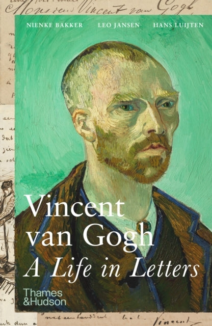 Vincent Van Gogh: a Life in Letters