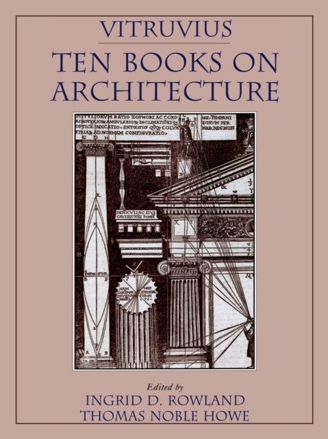 Vitruvius: 'ten Books on Architecture'